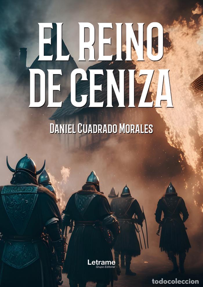 Libros: EL REINO DE CENIZA - CUADRADO MORALES, DANIEL