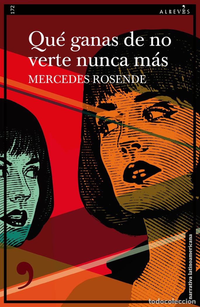 Libros: QUE GANAS DE NO VERTE NUNCA MAS - ROSENDE, MERCEDES