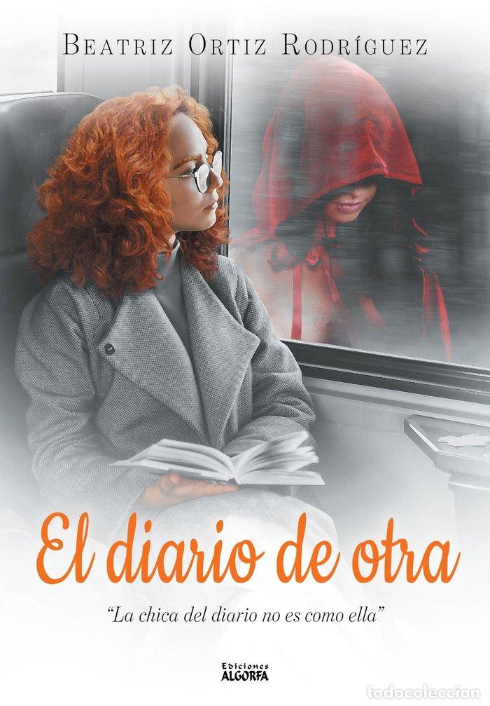 Livres: EL DIARIO DE OTRA - ORTIZ RODRIGUEZ, BEATRIZ