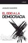 Libros: ODIO A LA DEMOCRACIA,EL - RANCI RE, JACQUES
