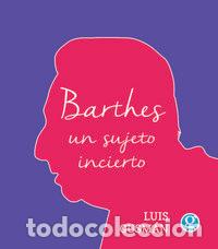 books: BARTHES UN SUJETO INCIERTO - GUSMAN, LUIS