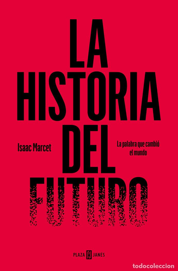 books: HISTORIA DEL FUTURO - ISAAC MARCET