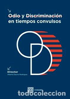 Livros: ODIO Y DISCRIMINACION EN TIEMPOS CONVULSOS - ALBERTO DAUNIS RODRIGUEZ