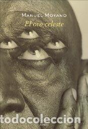 Libros: ORO CELESTE,EL - MOYANO, MANUEL