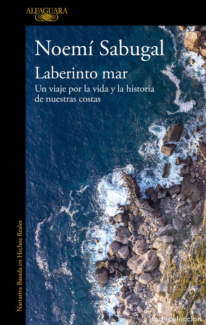 Libros: LABERINTO MAR - NOEMI SABUGAL