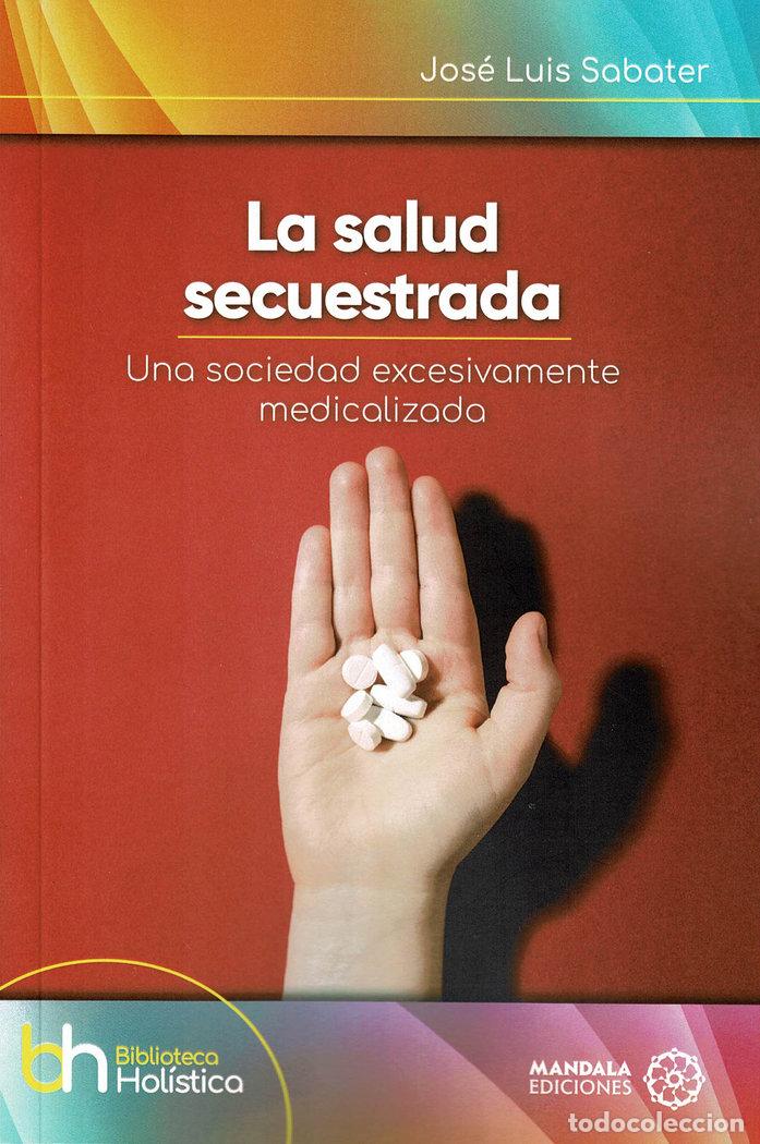 Libros: LA SALUD SECUESTRADA - SABATER, JOSE LUIS