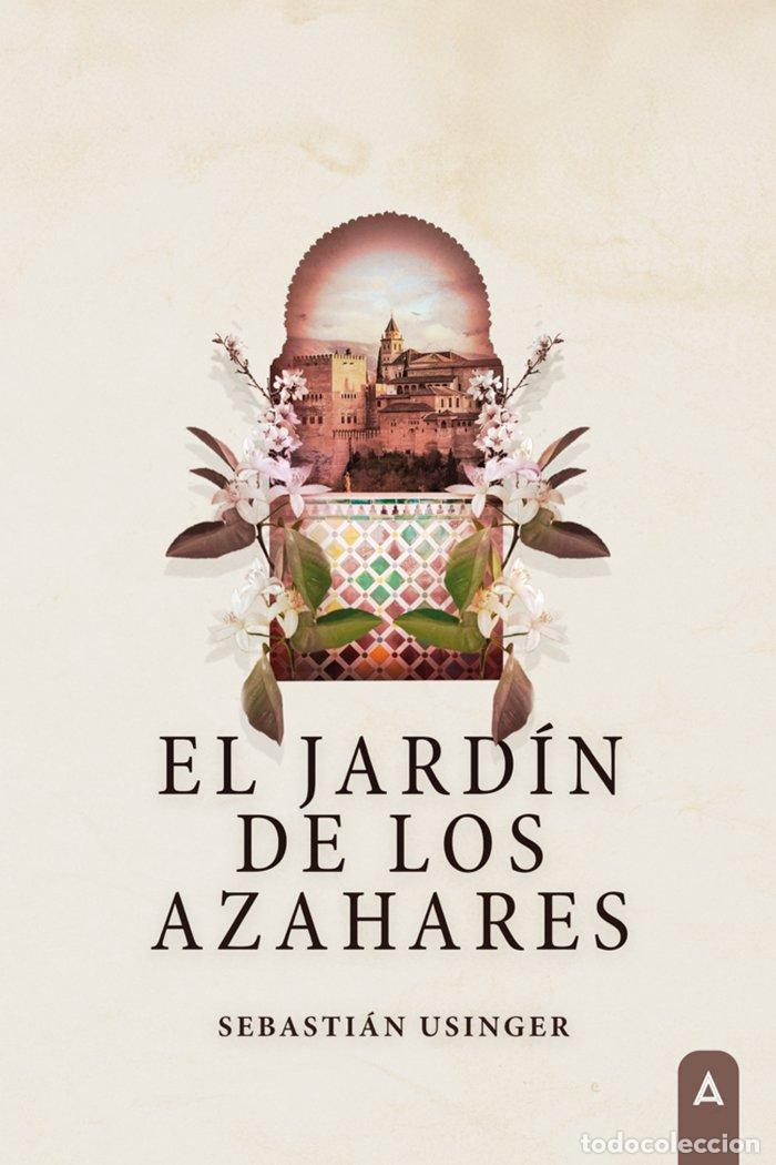 books: EL JARDIN DE LOS AZAHARES - USINGER, SEBASTIAN