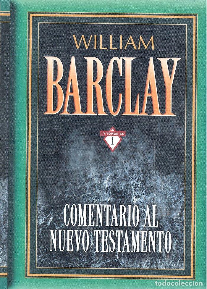 books: COMENTARIO AL NUEVO TESTAMENTO -COMPLETO- 17 EN 1 - WILLIAM BARCLAY