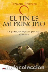 Libros: FIN ES MI PRINCIPIO,EL 2&ordf;ED - TERZANI, TAZIANO