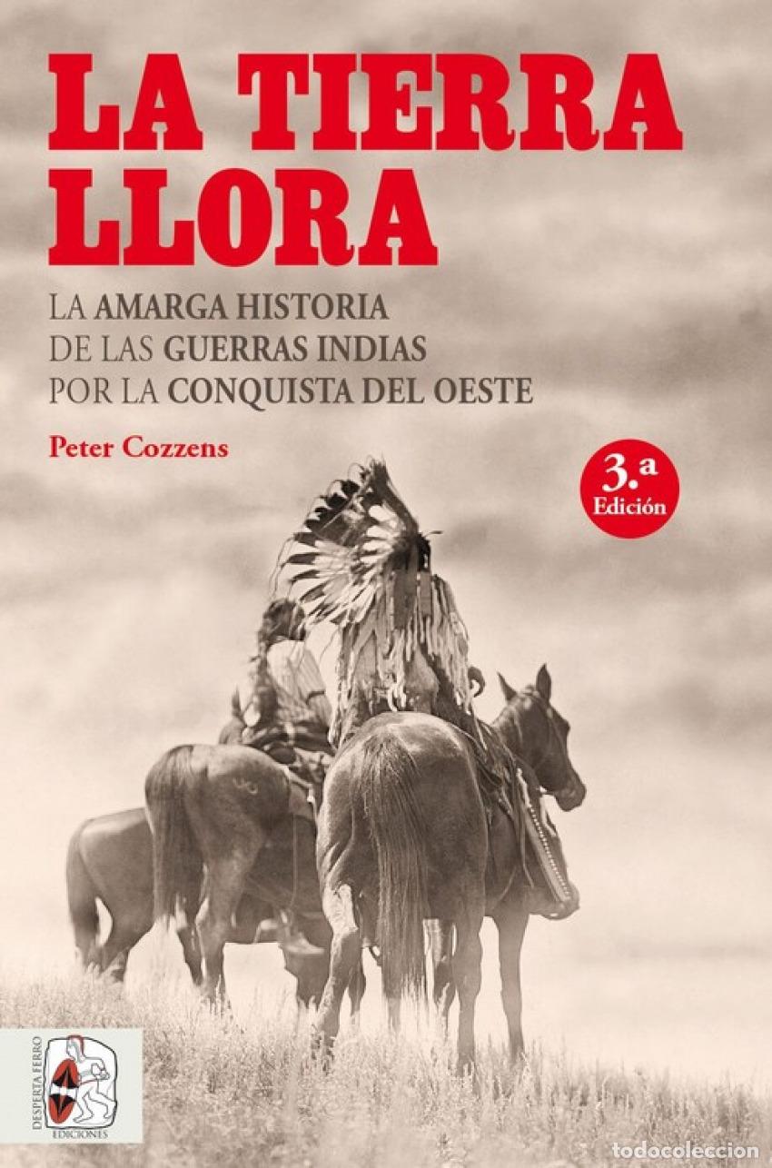 books: LA TIERRA LLORA - Cozzens, Peter