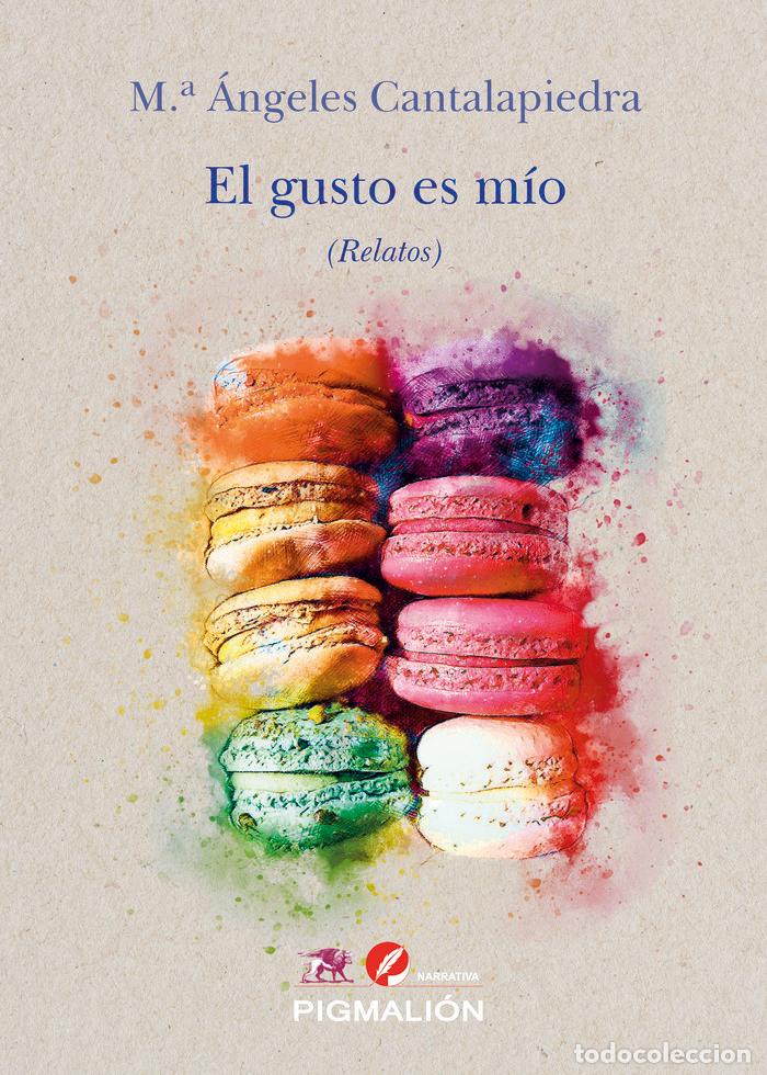 books: EL GUSTO ES MIO - CANTALAPIEDRA, M&ordf; ANGELES