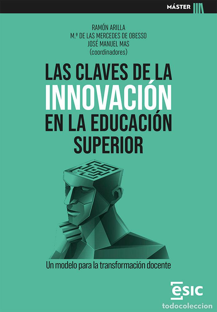 books: LAS CLAVES DE LA INNOVACION EN LA EDUCACION SUPERIOR - ARILLA LLORENTE, RAMON