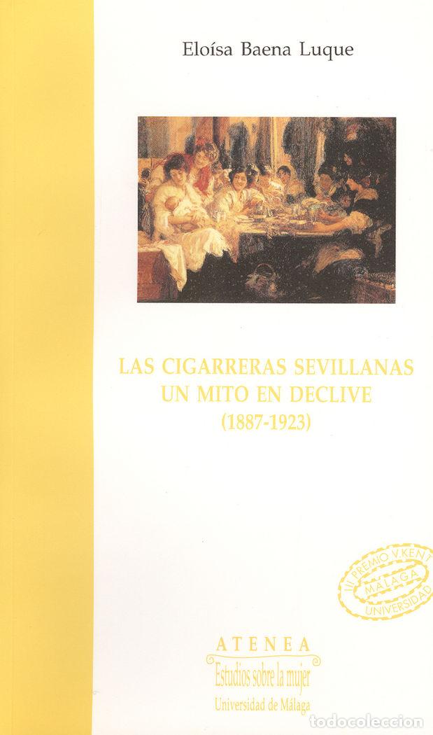 Libros: LAS CIGARRERAS SEVILLANAS - SIN AUTOR