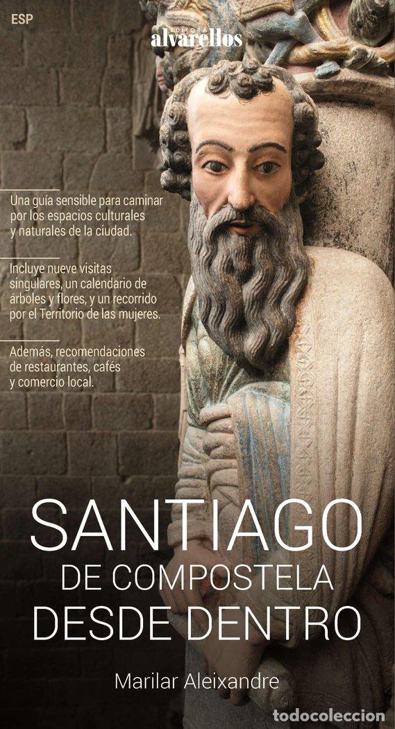 Libros: SANTIAGO DE COMPOSTELA DESDE DENTRO - JIMENEZ ALEIXANDRE, MARIA PILAR