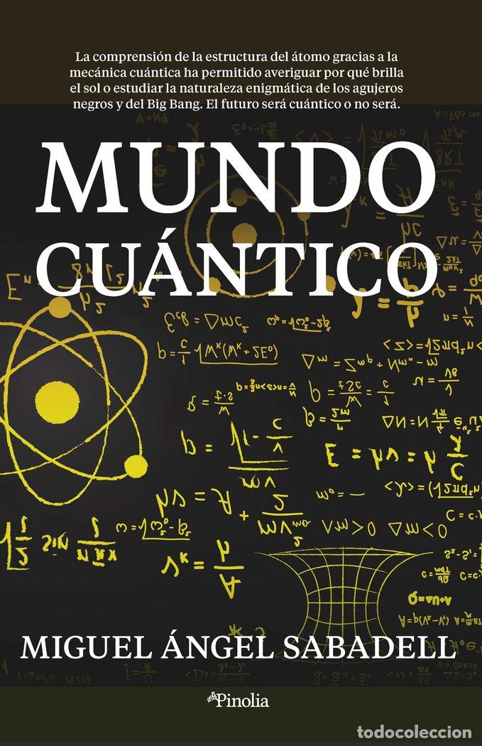Libros: MUNDO CUANTICO - SABADELL, MIGUEL ANGEL