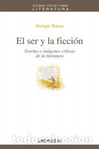Libros: SER Y LA FICCION,EL - BAENA, ENRIQUE