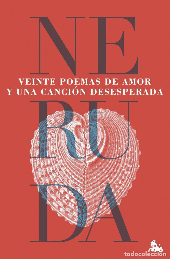 B&uuml;cher: VEINTE POEMAS DE AMOR Y UNA CANCION DESESPERADA - PABLO NERUDA