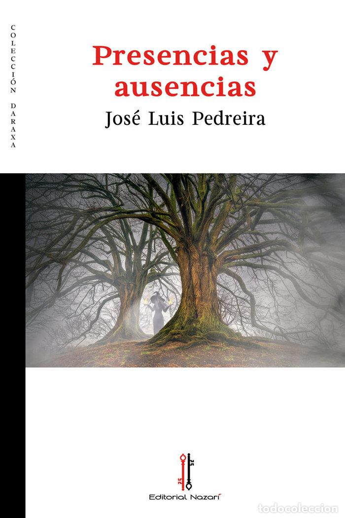 Livros: PRESENCIAS Y AUSENCIAS - PEDREIRA, JOSE LUIS