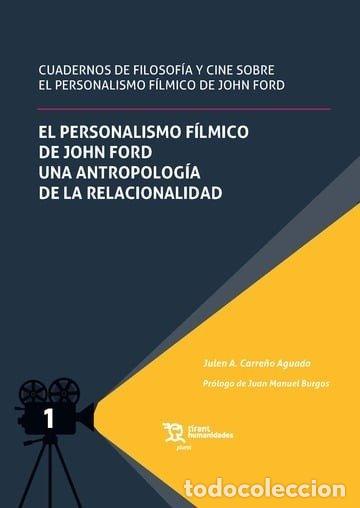 Libros: EL PERSONALISMO FILMICO DE JOHN FORD - CARRE&Ntilde;O AGUADO, JULEN A