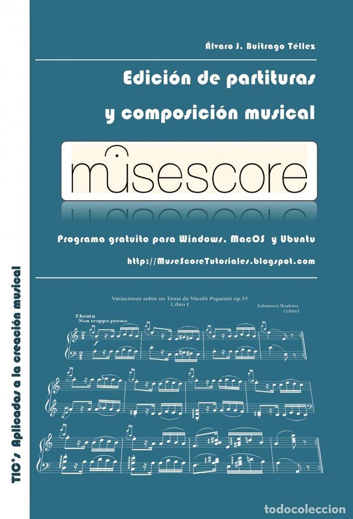 Libri: MUSESCORE: EDICION DE PARTITURAS Y COMPOSICION MUSICAL - BUITRAGO TELLEZ, ALVARO JOSE
