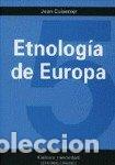 Libri: ETNOLOGIA DE EUROPA - CUISENIER, JEAN