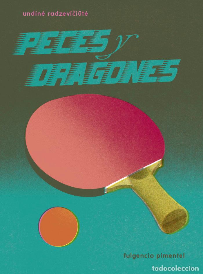 Libros: PECES Y DRAGONES - RADZEVICIUTE, UNDINE