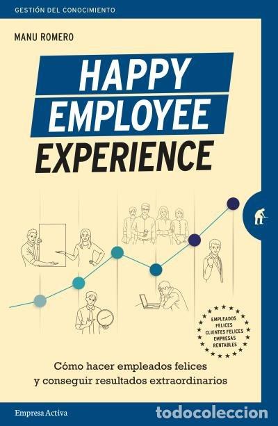 Libros: HAPPY EMPLOYEE EXPERIENCE - ROMERO, MANUEL
