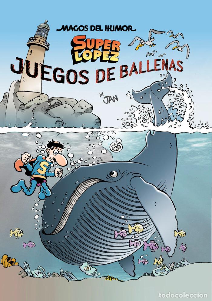 Libros: JUEGOS DE BALLENAS MAGOS DEL HUMOR SUPERLOPEZ - JAN