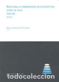 B&uuml;cher: BASES PARA TERMINOLOGIA MULTILINGUE DEL ACEITE DE OLIVA - ROLDAN, MERCEDES