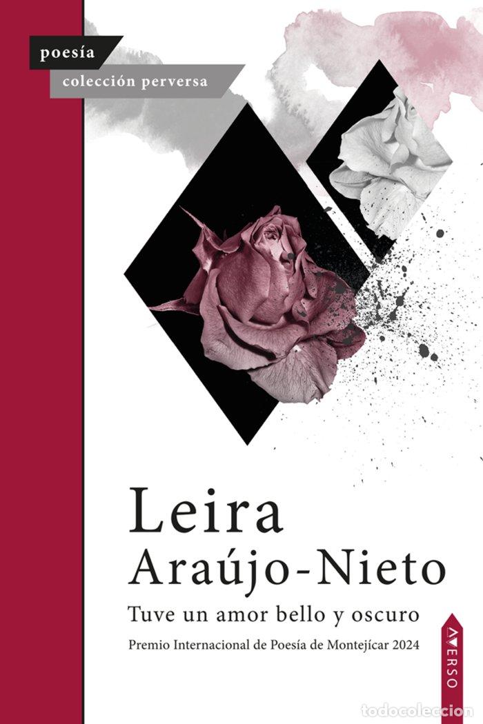 Livres: TUVE UN AMOR BELLO Y OSCURO - ARAUJO, LEIRA