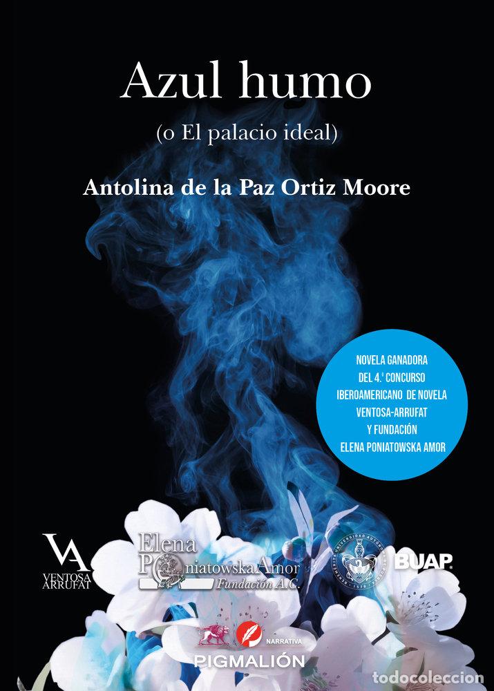 Livros: AZUL HUMO - DE LA PAZ ORTIZ MOORE, ANTOLINA