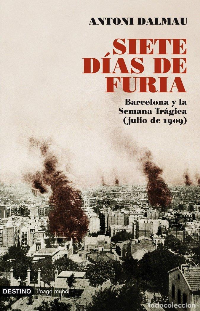 Livros: SIETE DIAS DE FURIA - DALMAU, ANTONI
