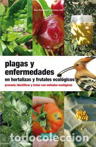 Livres: PLAGAS Y ENFERMEDADES EN HORTALIZAS Y FRUTALES ECOLOGICOS - FONTANET I ROIG, XAVI
