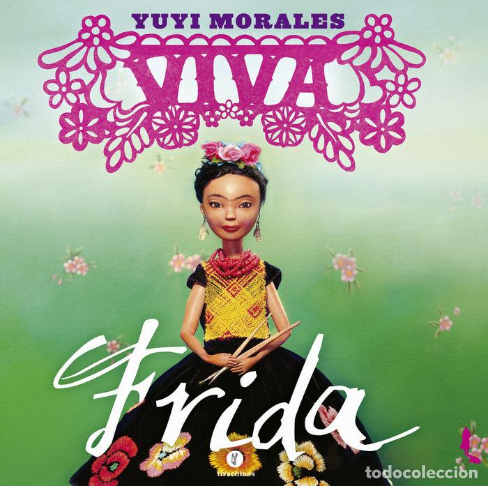Libros: VIVA FRIDA - MORALES, YUYI