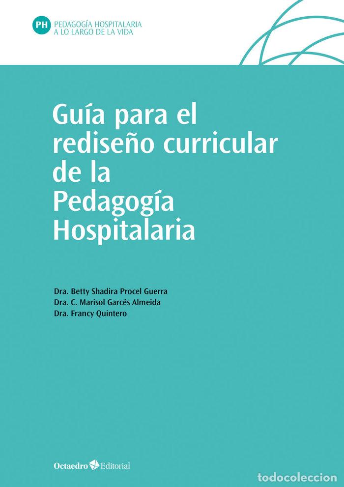 Libros: GUIA PARA EL REDISE&Ntilde;O CURRICULAR DE LA PEDAGOGIA HOSPITALARI - PROCEL GUERRA, BETTY SHADIRA
