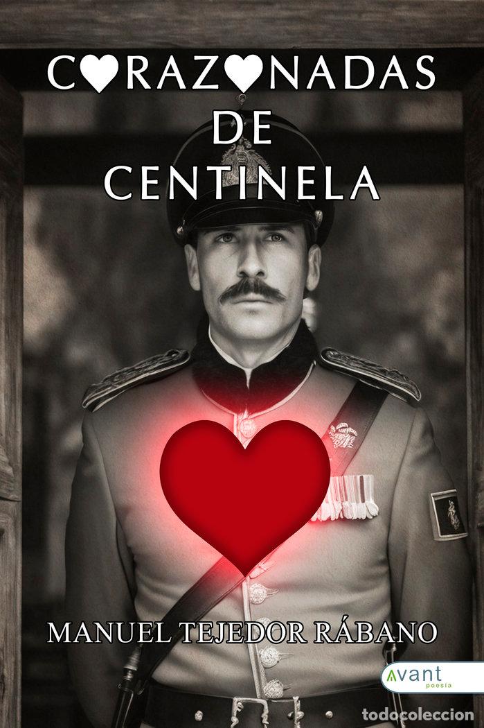 Libros: CORAZONADAS DE CENTINELA - TEJEDOR RABANO, MANUEL