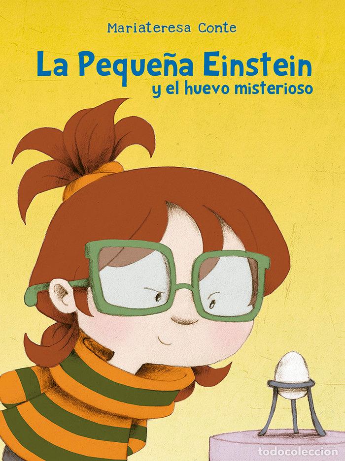 Libros: PEQUE&Ntilde;A EINSTEIN Y EL HUEVO MISTERIOSO,LA - CONTE, MARIATERESA