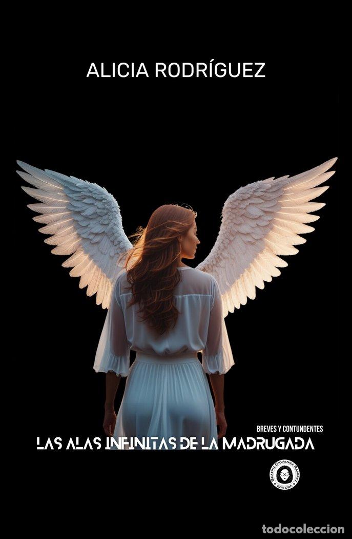 Livros: LAS ALAS INFINITAS DE LA MADRUGADA - RODRIGUEZ, ALICIA