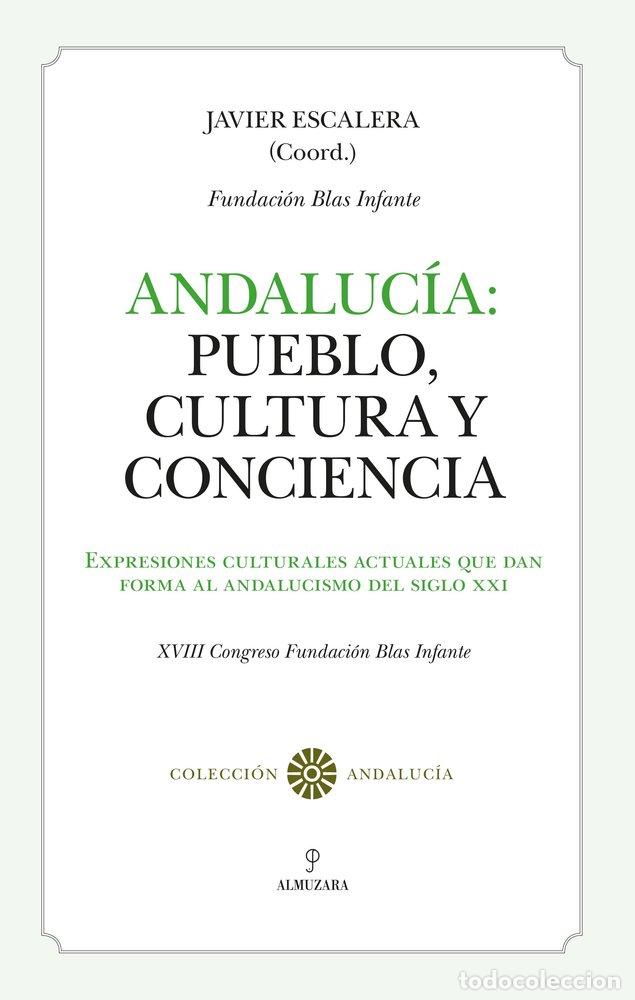 Livros: ANDALUCIA PUEBLOCULTURA Y CONCIENCIA - ESCALERA, JAVIER (COORD.)