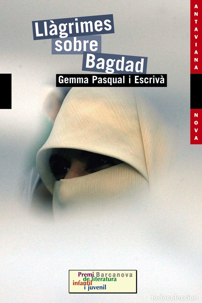 books: LLAGRIMES SOBRE BAGDAD - PASQUAL ESCRIV&middot;, GEMMA
