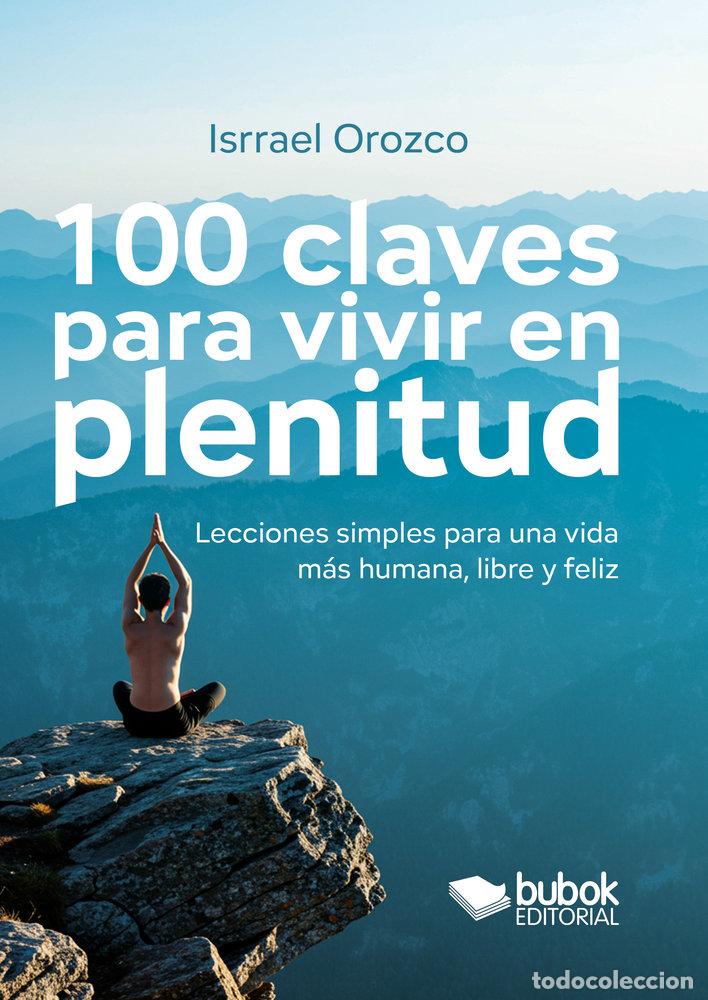 Libros: 100 CLAVES PARA VIVIR EN PLENITUD - OROZCO, ISRAEL