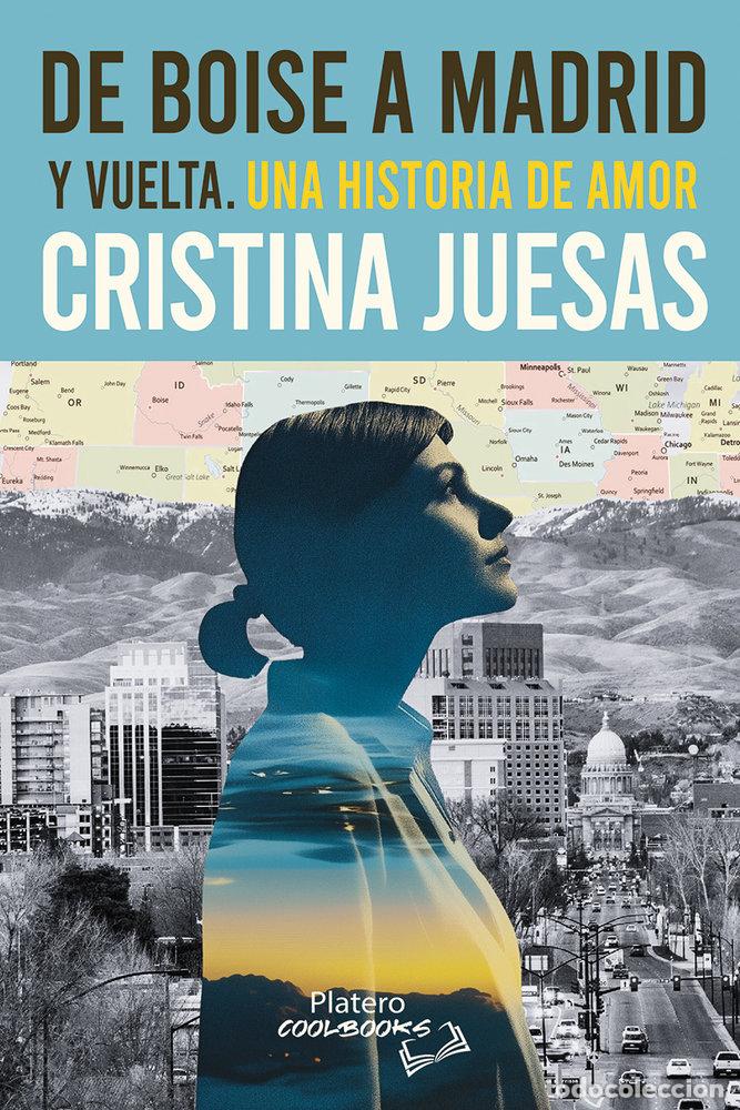 Libros: DE BOISE A MADRID Y VUELTA - JUESAS, CRISTINA