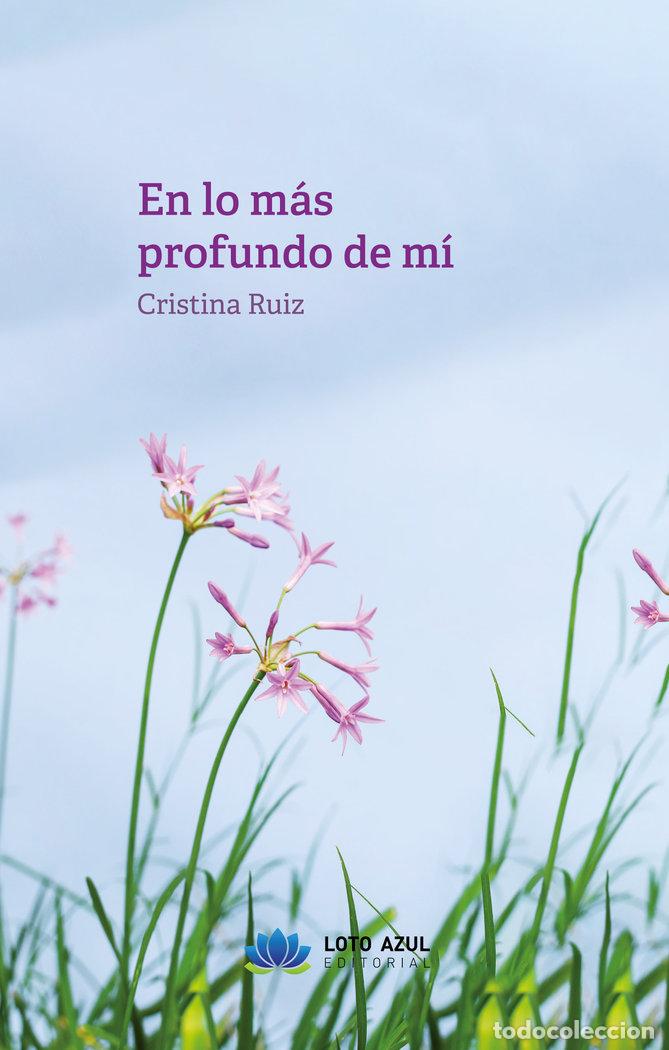 Libros: EN LO MAS PROFUNDO DE MI - RUIZ, CRISTINA