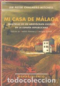Libros: MI CASA DE MALAGA - CHALMERS MITCHELL, PETER