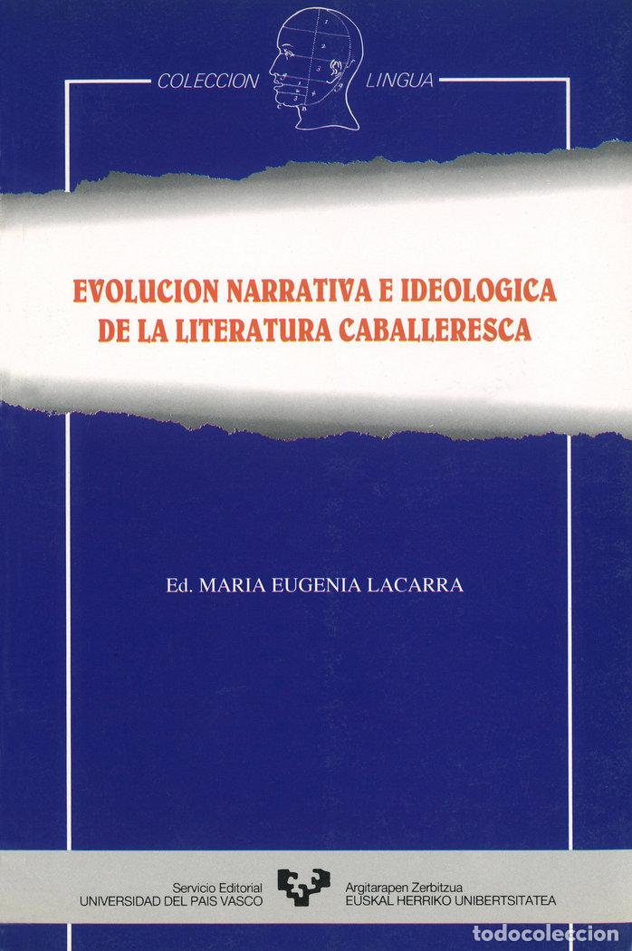 Libros: EVOLUCION NARRATIVA E IDEOLOGICA - LACARRA, M.EUGENIA