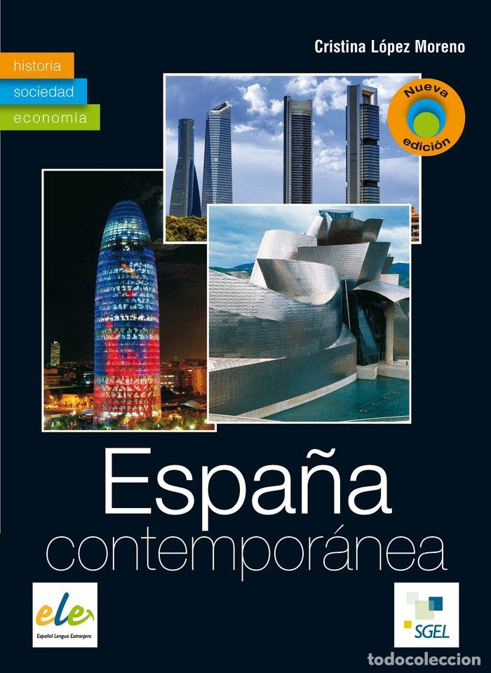B&uuml;cher: ESPA&Ntilde;A CONTEMPORANEA (NUEVA EDICION) - LOPEZ MORENO, CRISTINA