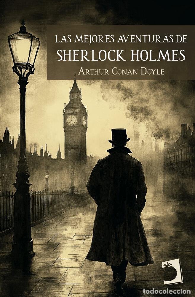 Libros: LAS MEJORES AVENTURAS DE SHERLOCK HOLMES - DOYLE, ARTHUR CONAN