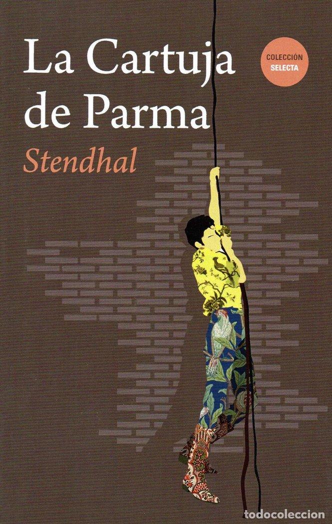 Libros: CARTUJA DE PARMA,LA - STENDHAL