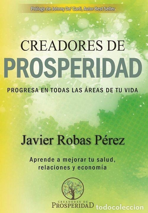 Libros: CREADORES DE PROSPERIDAD - ROBAS PEREZ, JAVIER