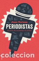 Libros: PERIODISTAS - TORTOSA, JUAN